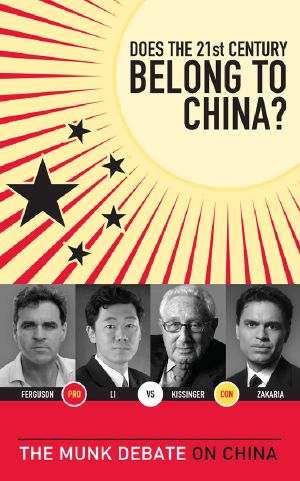 [The Munk Debates 01] • Does the 21st Century Belong to China?